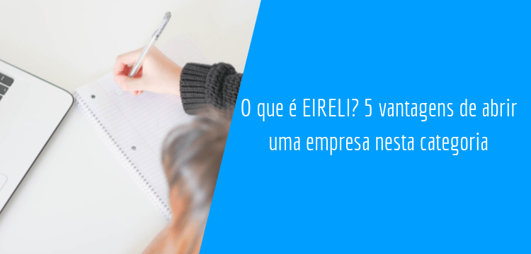 Mulher constatando os benefícios em se abrir uma empresa na categoria EIRELI