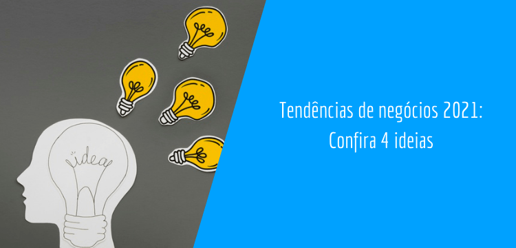 tendências de negócios 2021