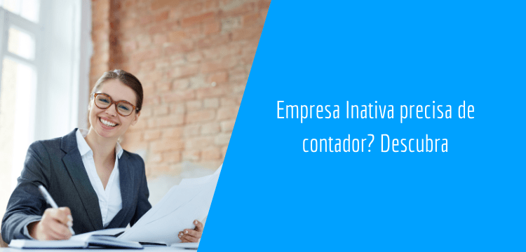 Empresa inativa precisa de contador